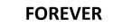 Forever